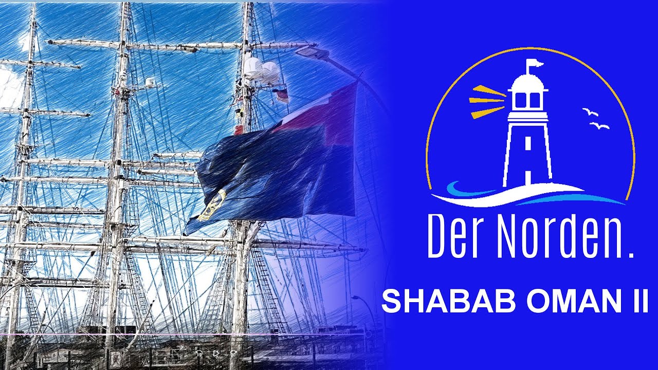 🔴 SHABAB OMAN II in Cuxhaven