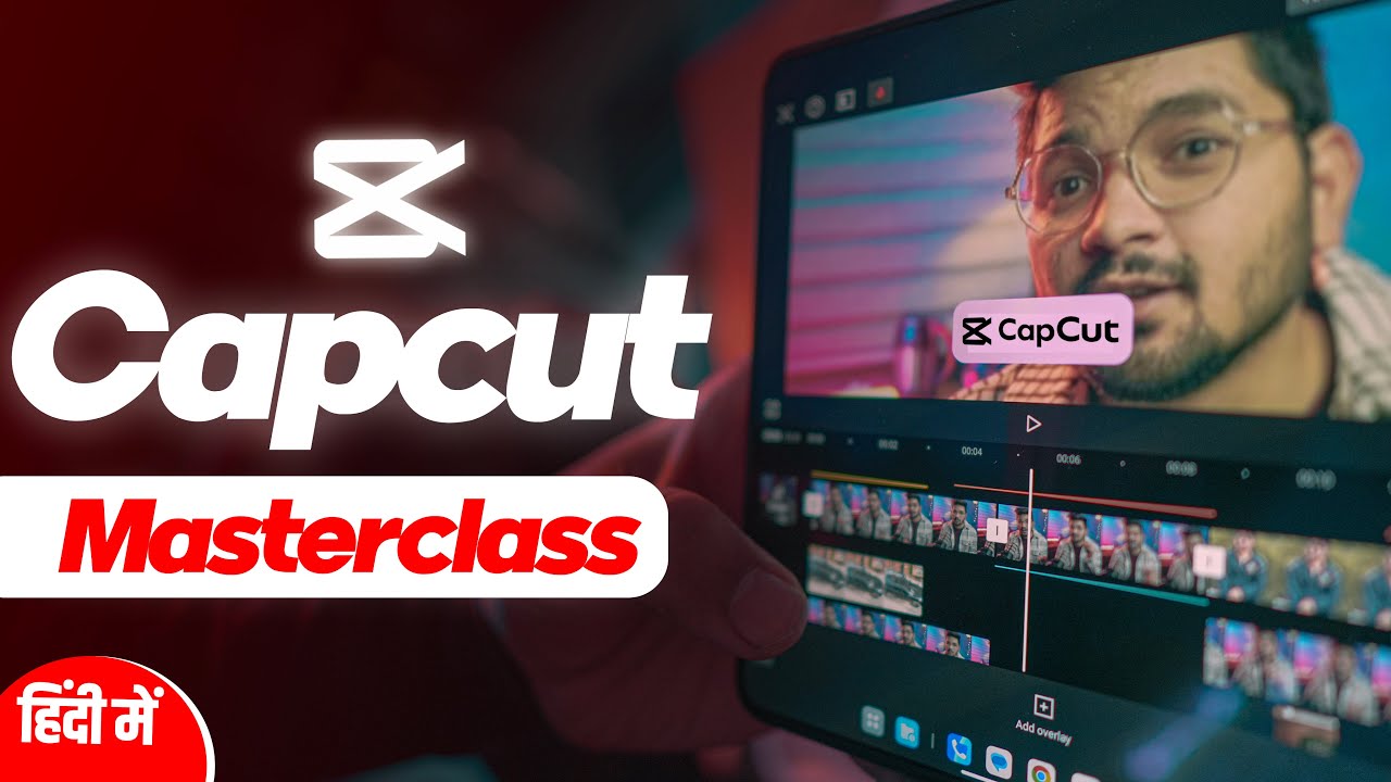 COMPLETE Capcut Video Editing Masterclass in Hindi !