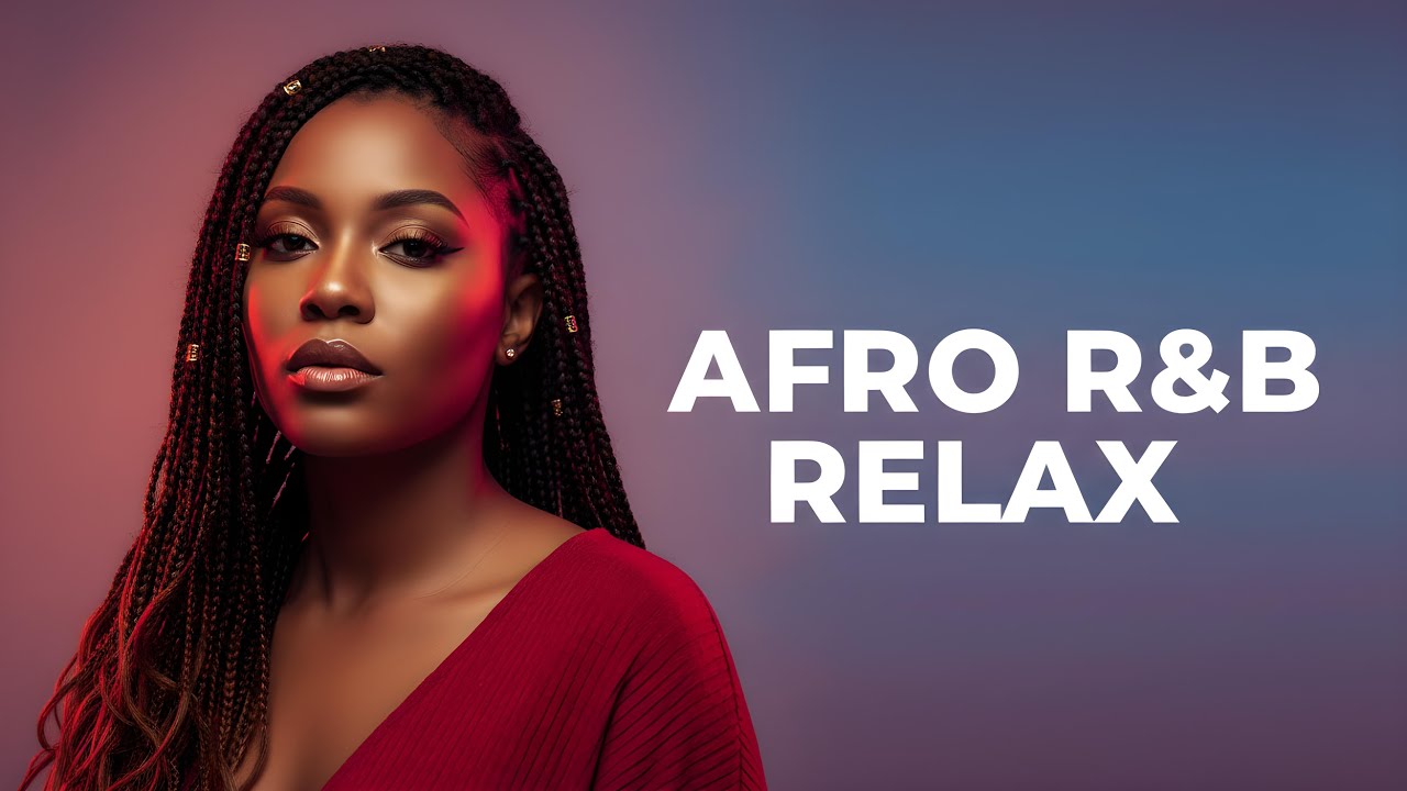 Afro-R&B Vibes | Relaxing Chill Flow & Intimate Grooves