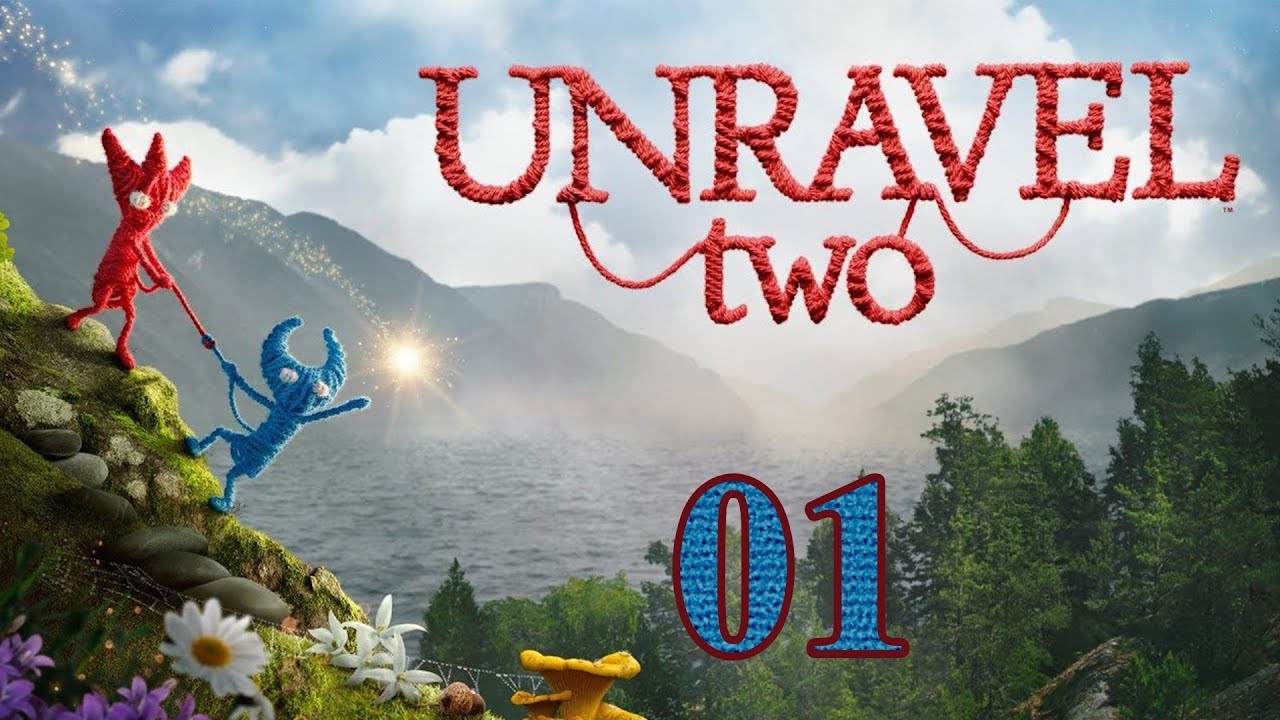 Unravel Two - Part 1