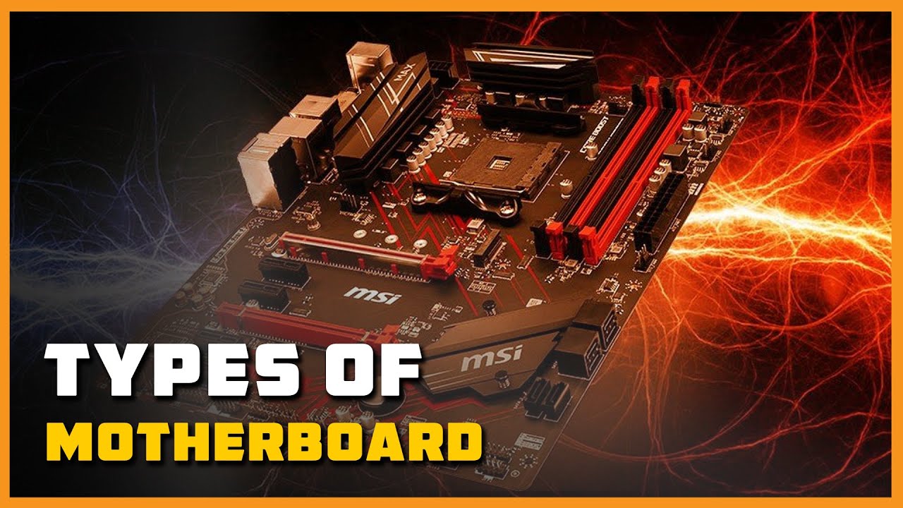 Types of Motherboard