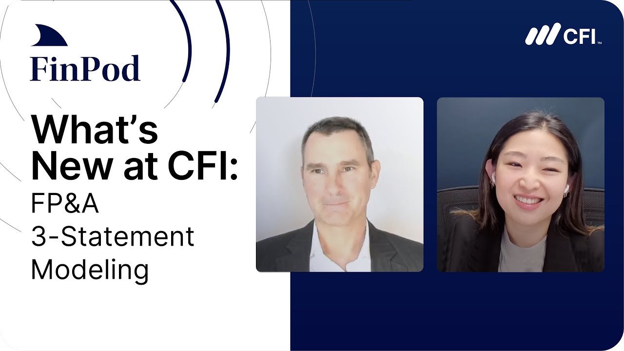 What's New at CFI | Mastering FP&A 3-Statement Modeling