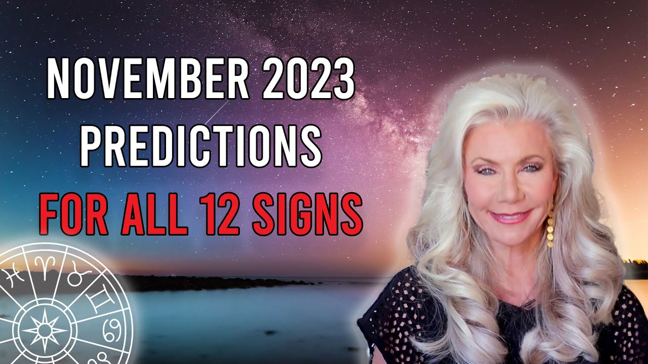 November 2023 Predictions for All 12 Signs
