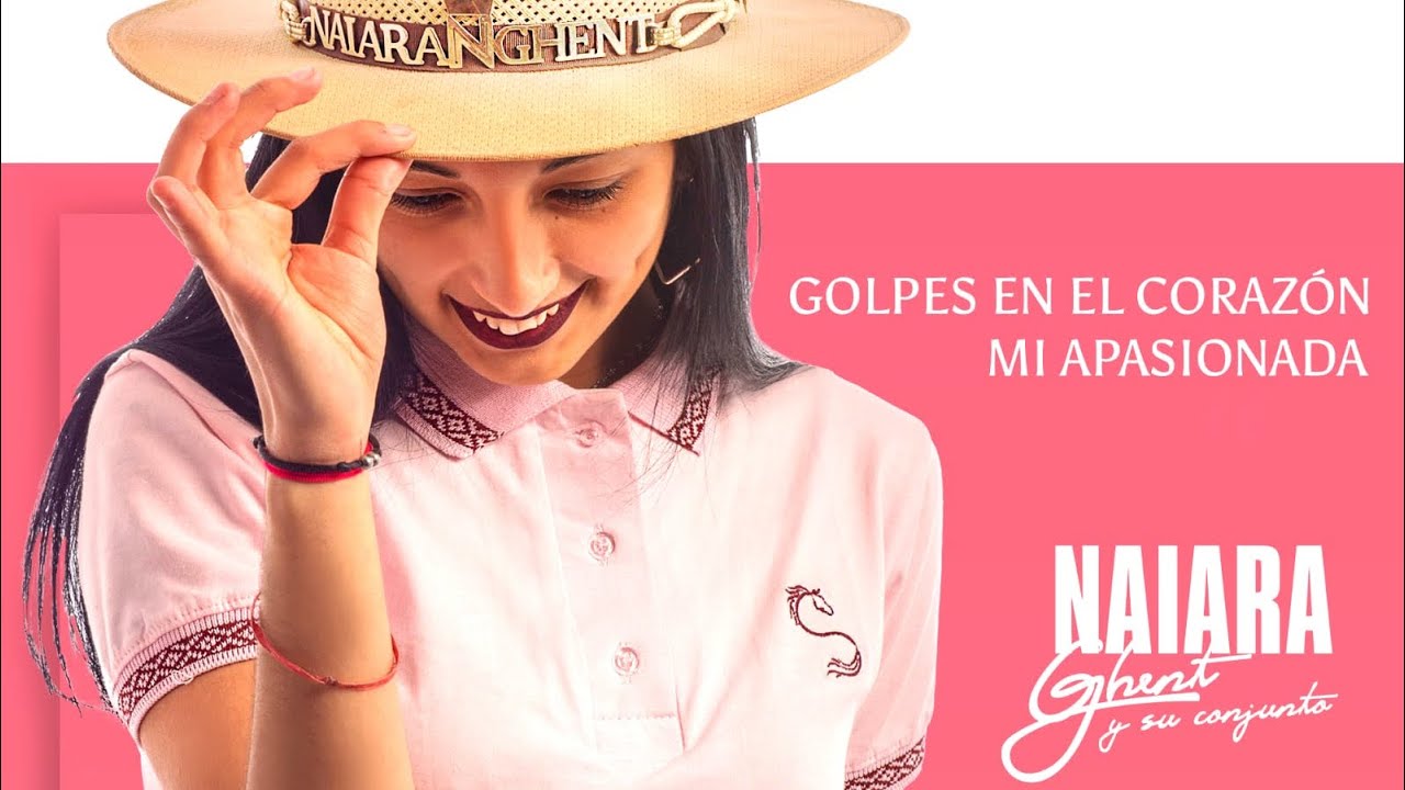 Naiara Ghent y su Conjunto - Golpes en el Corazón / Mi Apasionada
