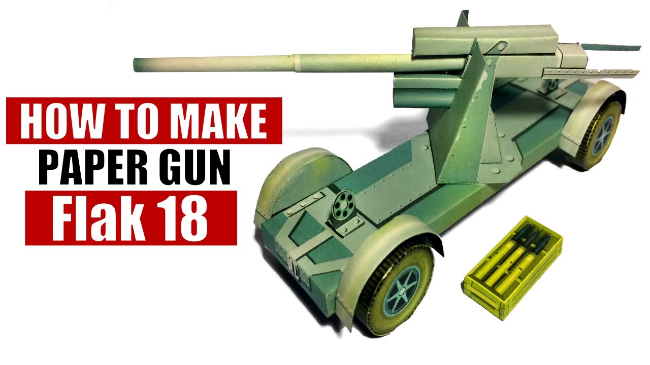 How to make Paper gun 8.8 cm Flak 18 German AA gun WW2, Making German cardboard gun model of WWII
