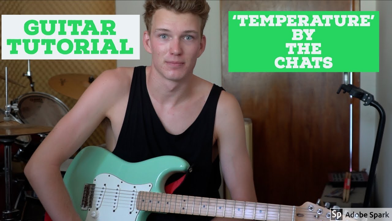 HOW TO PLAY 'TEMPERATURE' BY THE CHATS