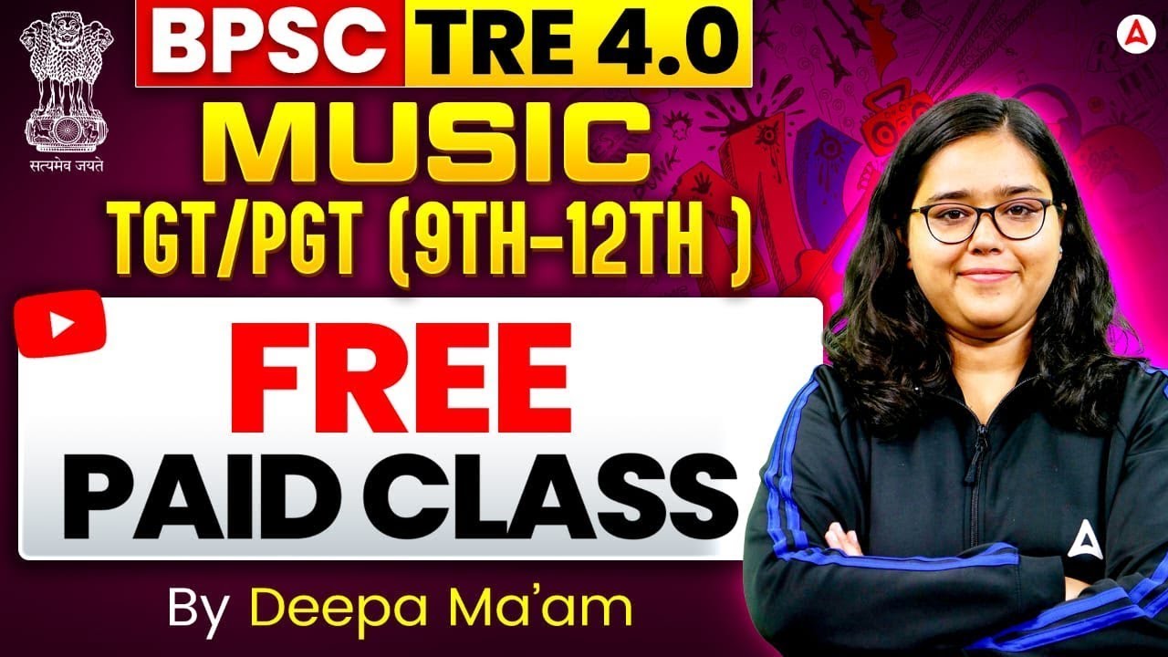 BPSC TRE 4.0 Music Demo Class | BPSC TRE 4.0 TGT/PGT Music Classes By Deep Ma'am