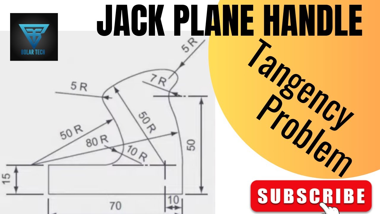 TANGENCY PROBLEM - JACK PLANE HANDLE - Engineering drawing