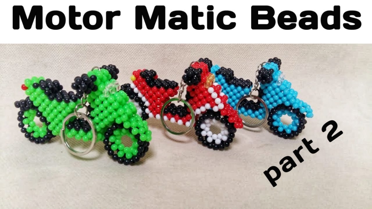 Tutorial Membuat Gantungan Kunci Manik Motor Matic  p2// DIY // How to Make  Motor Matic p2 Beads