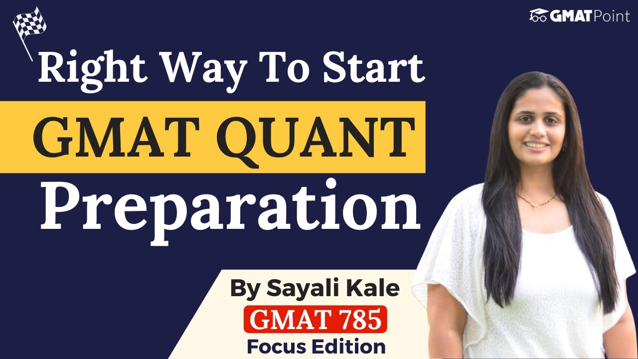 How To Prepare For GMAT Quant | Complete GMAT Quant Preparation Strategy