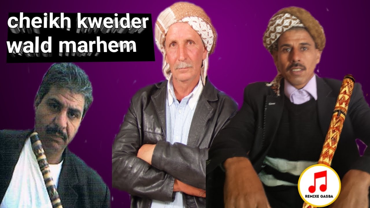 Cheikh kweider wald marhem gasba madareli aalik