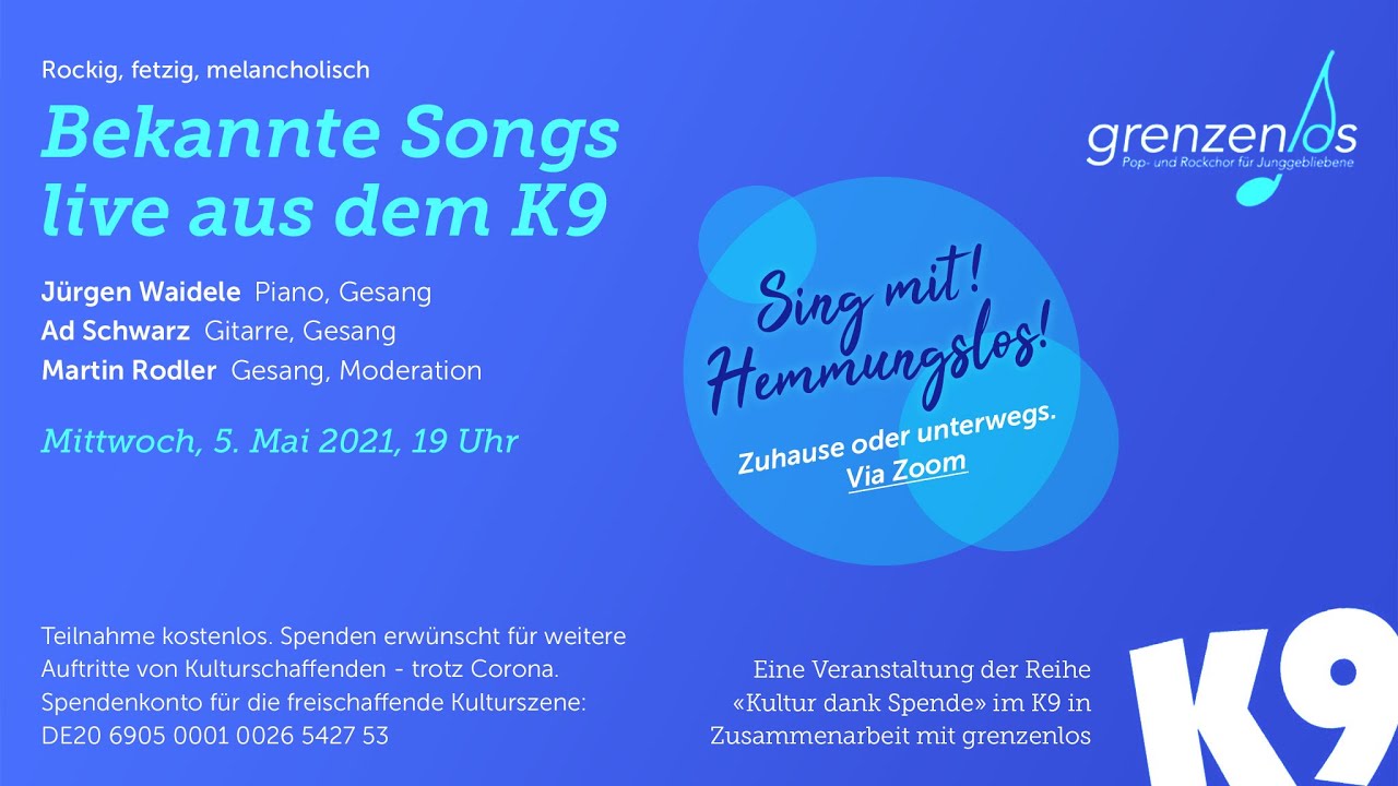 Sing mit! Hemmungslos! Live-Stream aus dem K9 mit Jürgen Waidele, Ad Schwarz und Martin Rodler