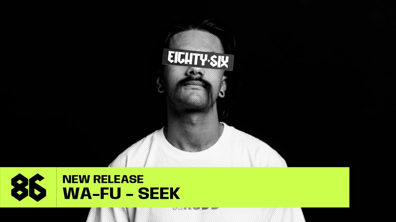 WA-FU - Seek (Official Visualiser)