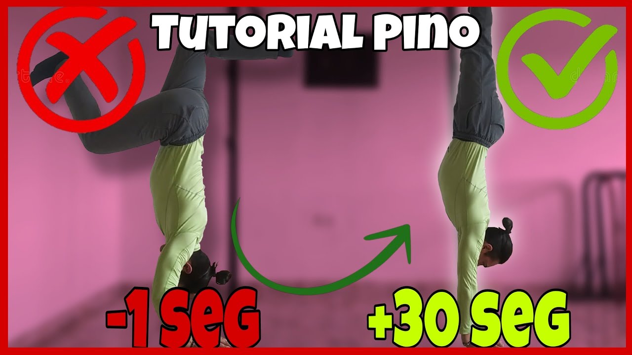 Tutorial Pino: CÓMO CONSEGUIR EL HANDSTAND