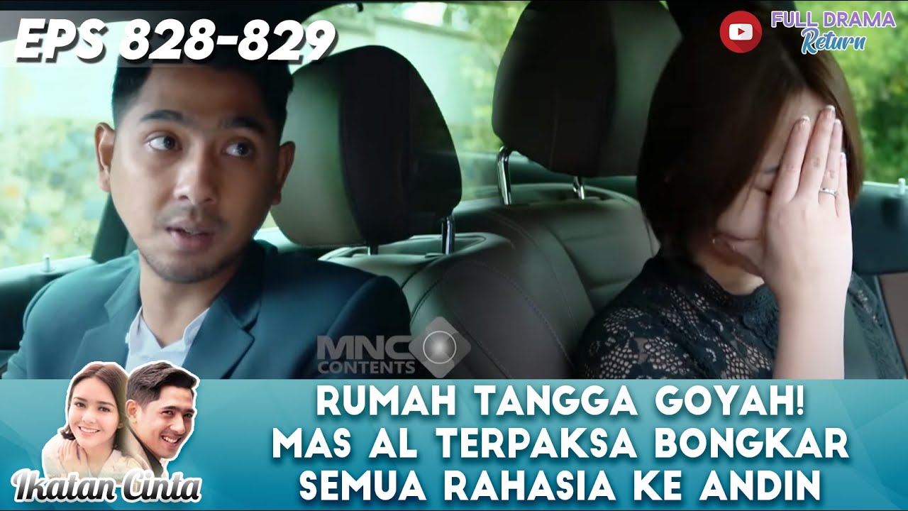 RUMAH TANGGA GOYAH! MAS AL TERPAKSA BONGKAR SEMUA RAHASIA KE ANDIN - IKATAN CINTA