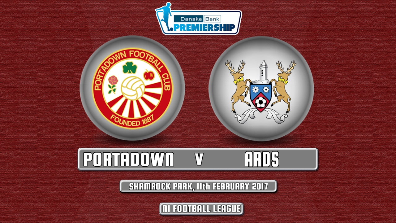 Portadown 0 - 3 Ards - 11/02/17