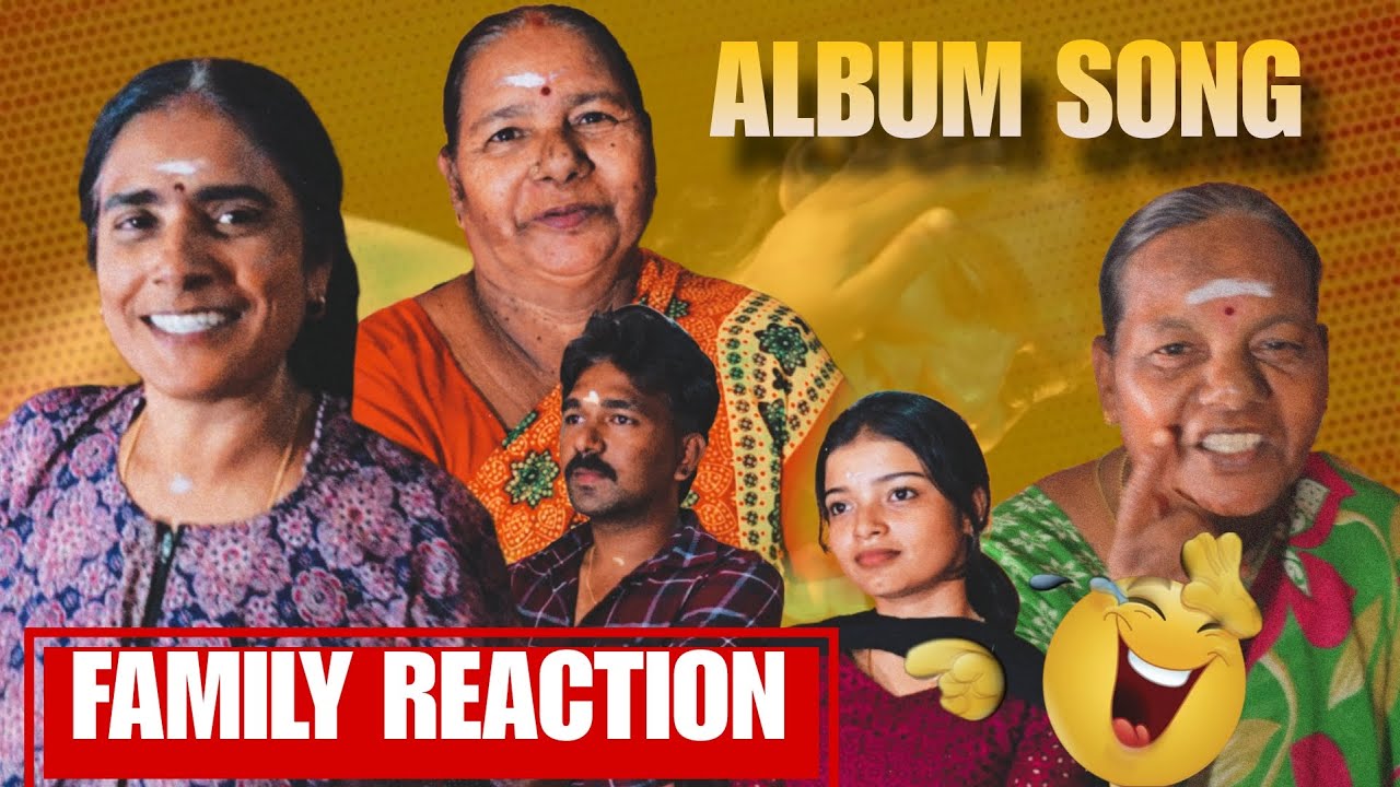 ALBUM SONG FAMILY REACTION VLOG 🤣😂கல்யாணம் பொருமையா பண்ணிக்கலாம்🫣