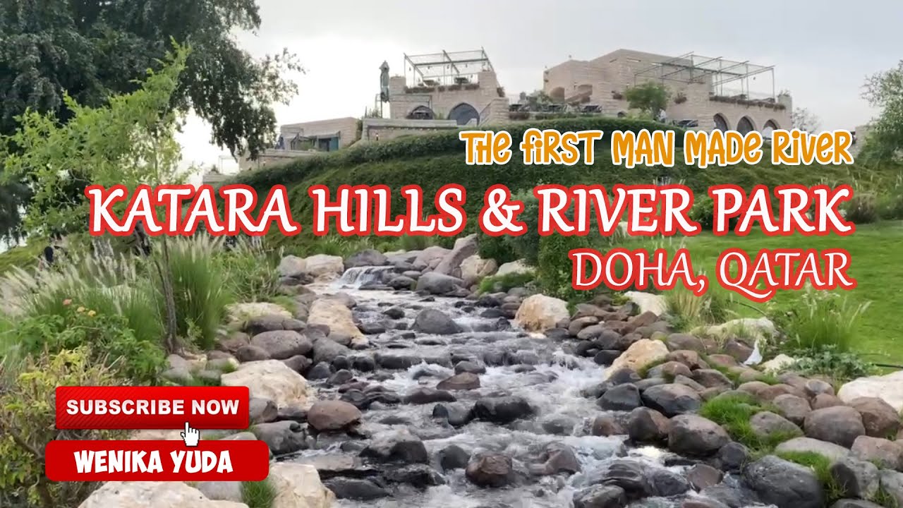 Katara Hills & River Park in Doha Qatar. The First man-made hills & river.