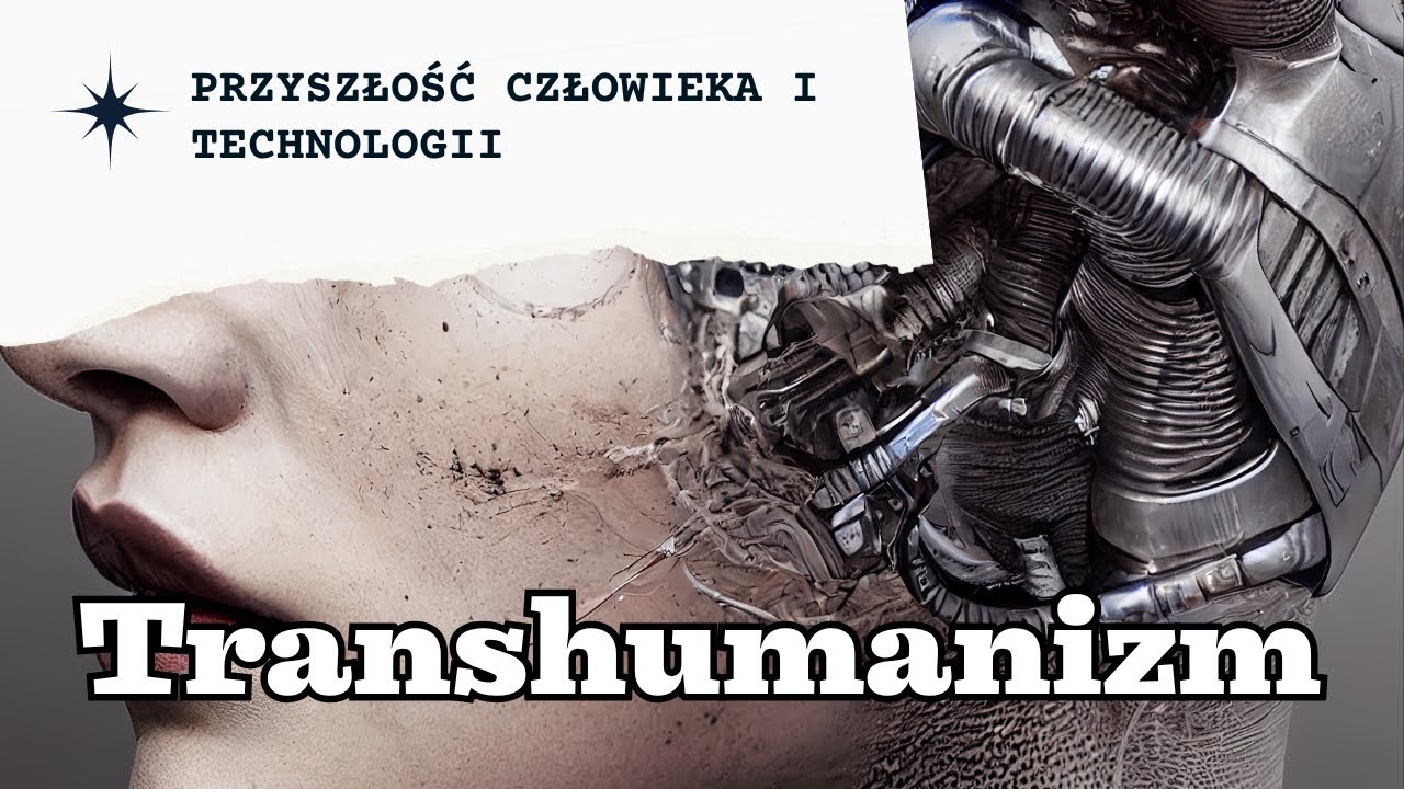 Transhumanizm &ndash; Czy człowiek stanie się bogiem? Przyszłość ewolucji ludzkości