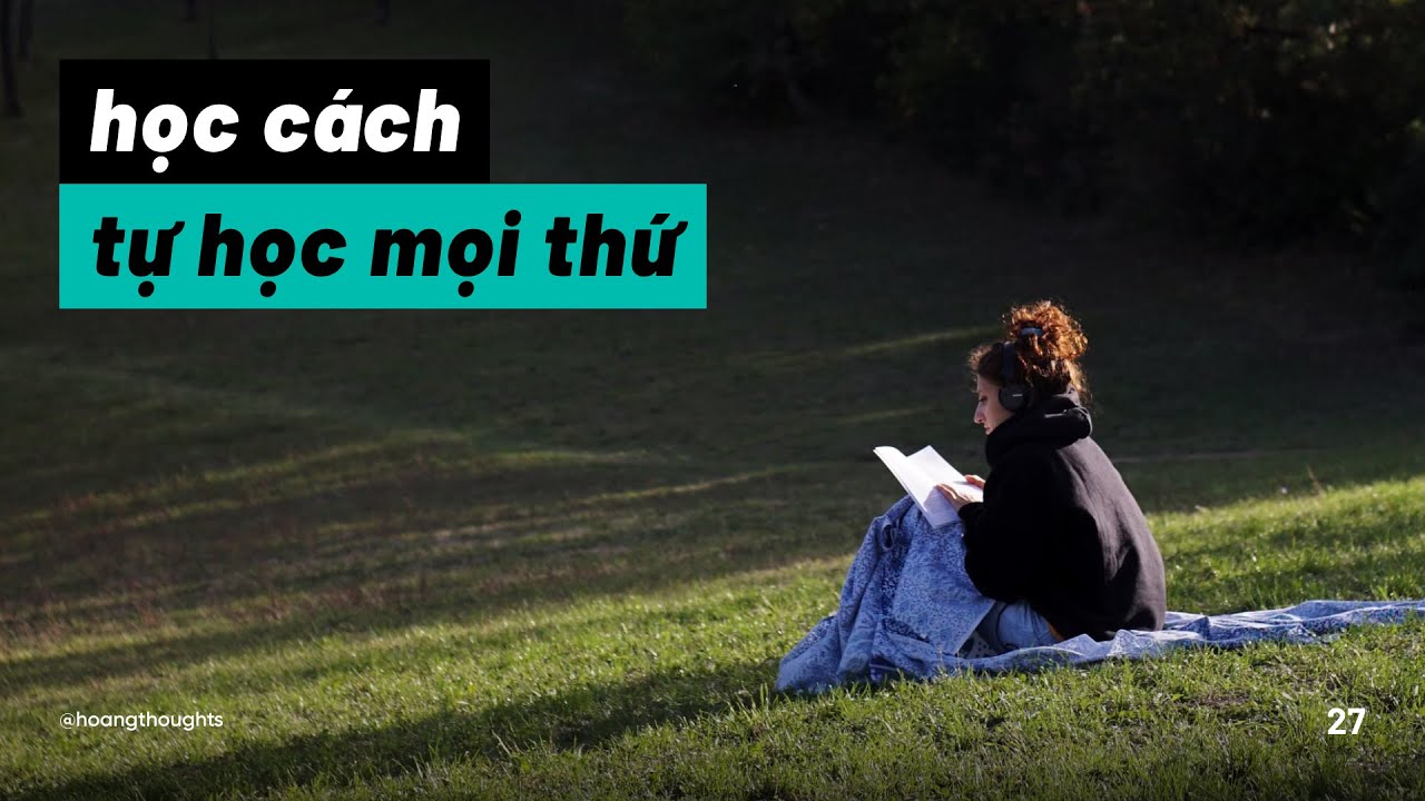 Hành trình để tự học hiệu quả bất kỳ lĩnh vực nào (và kiếm tiền từ nó)