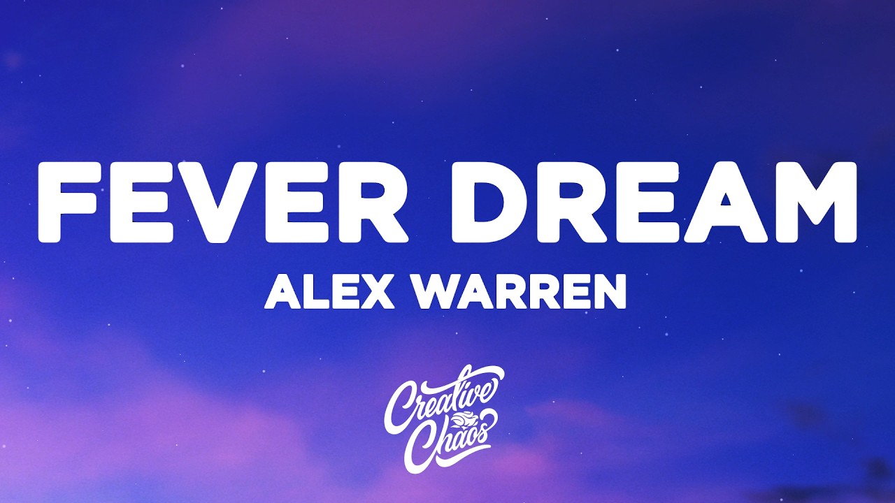 Alex Warren - FEVER DREAM (Lyrics)
