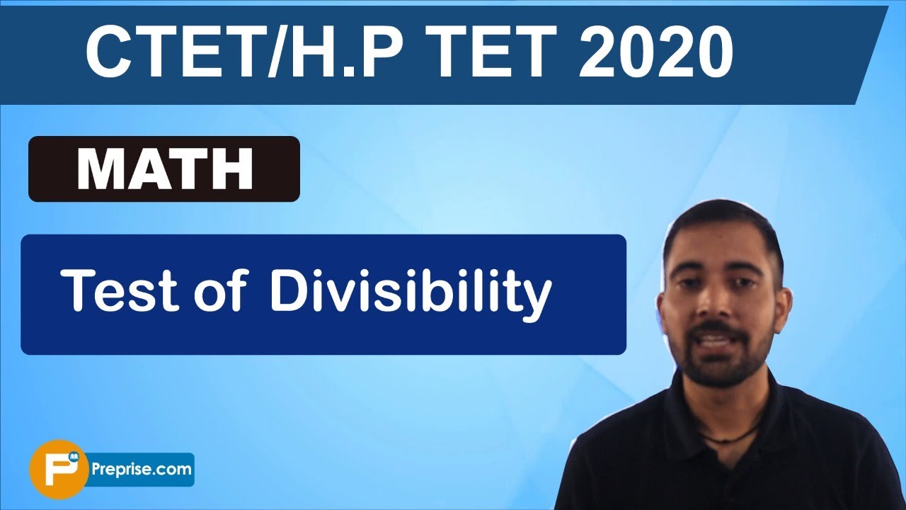 CTET/H.P TET 2020/ गणित /Test of Divisibility / By Preprise.com