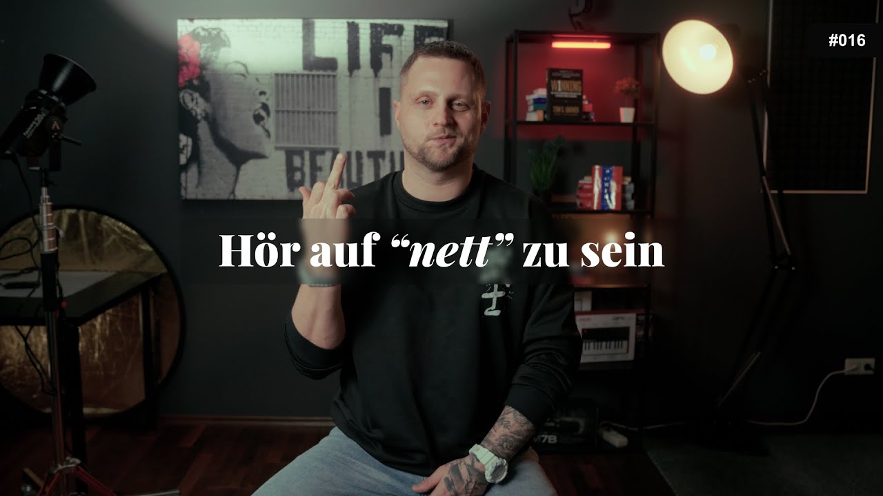 Du bist nicht nett. Du bist schwach (Werde gefährlich)