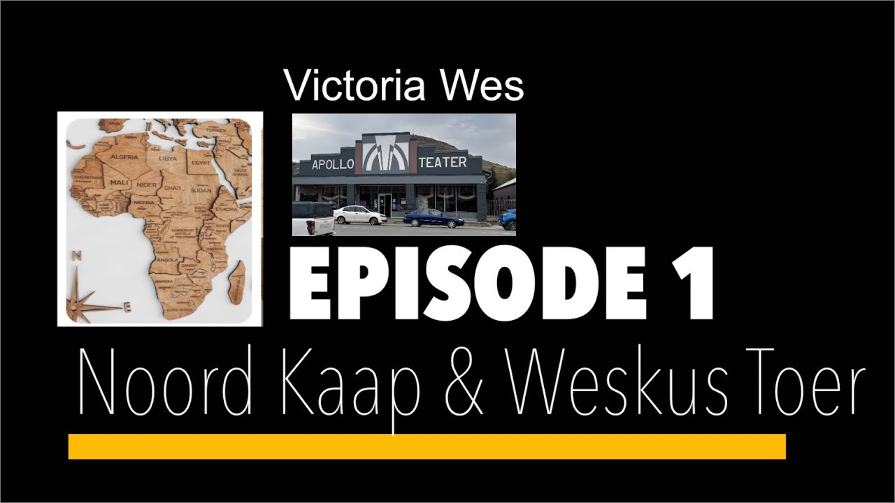 Noord Kaap & Weskus Toer: Episode 1