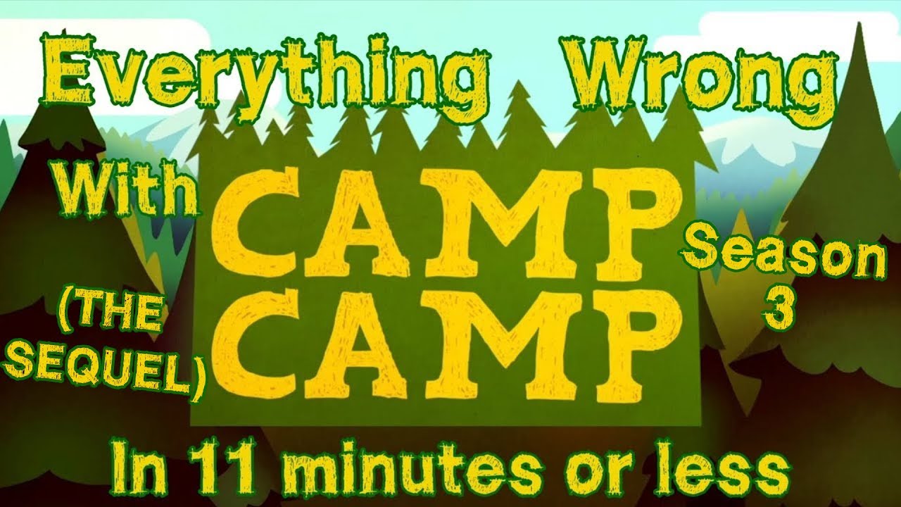 Everything Wrong with Camp Camp - SEASON 3 - In 11 Minutes or Less