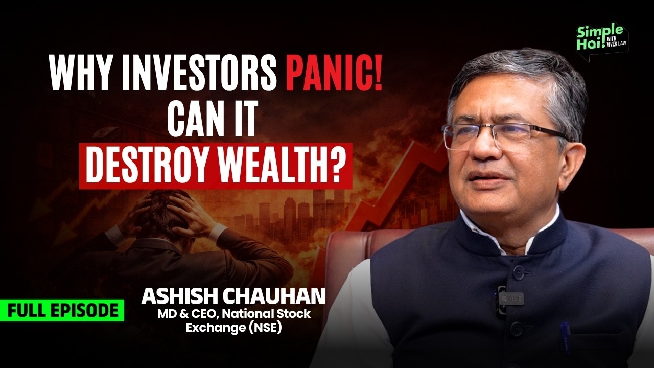 Why Most Investors Fail to Build Wealth | Ashish Chauhan, MD & CEO, NSE