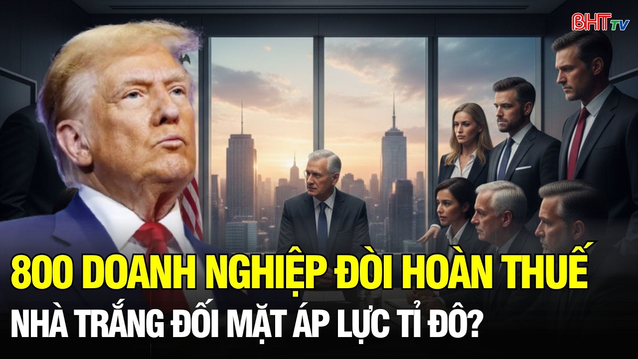 Hàng tỉ USD thuế quan bị truy đòi Nhà Trắng sẽ trả hay bước vào cuộc chiến mới?