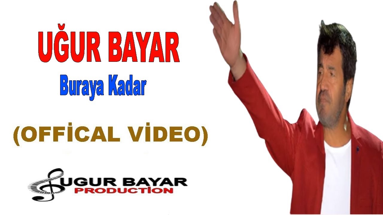 Uğur Bayar - Buraya Kadar (Official Music Audio)
