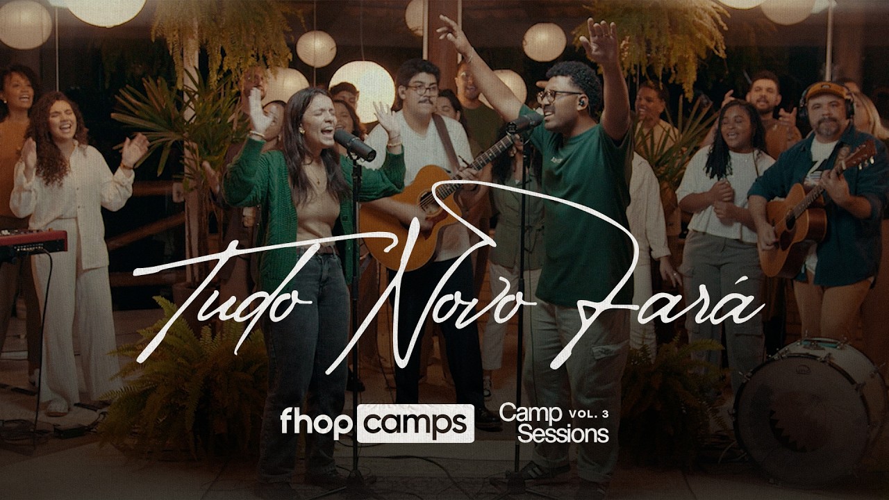 TUDO NOVO FARÁ (Camp Sessions Vol. 3) | fhop camps + Rebecca Salmazo
