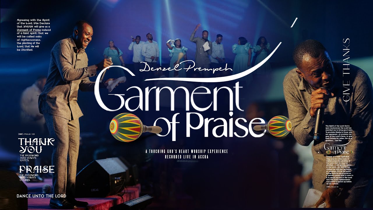 Garment of Praise - Denzel Prempeh