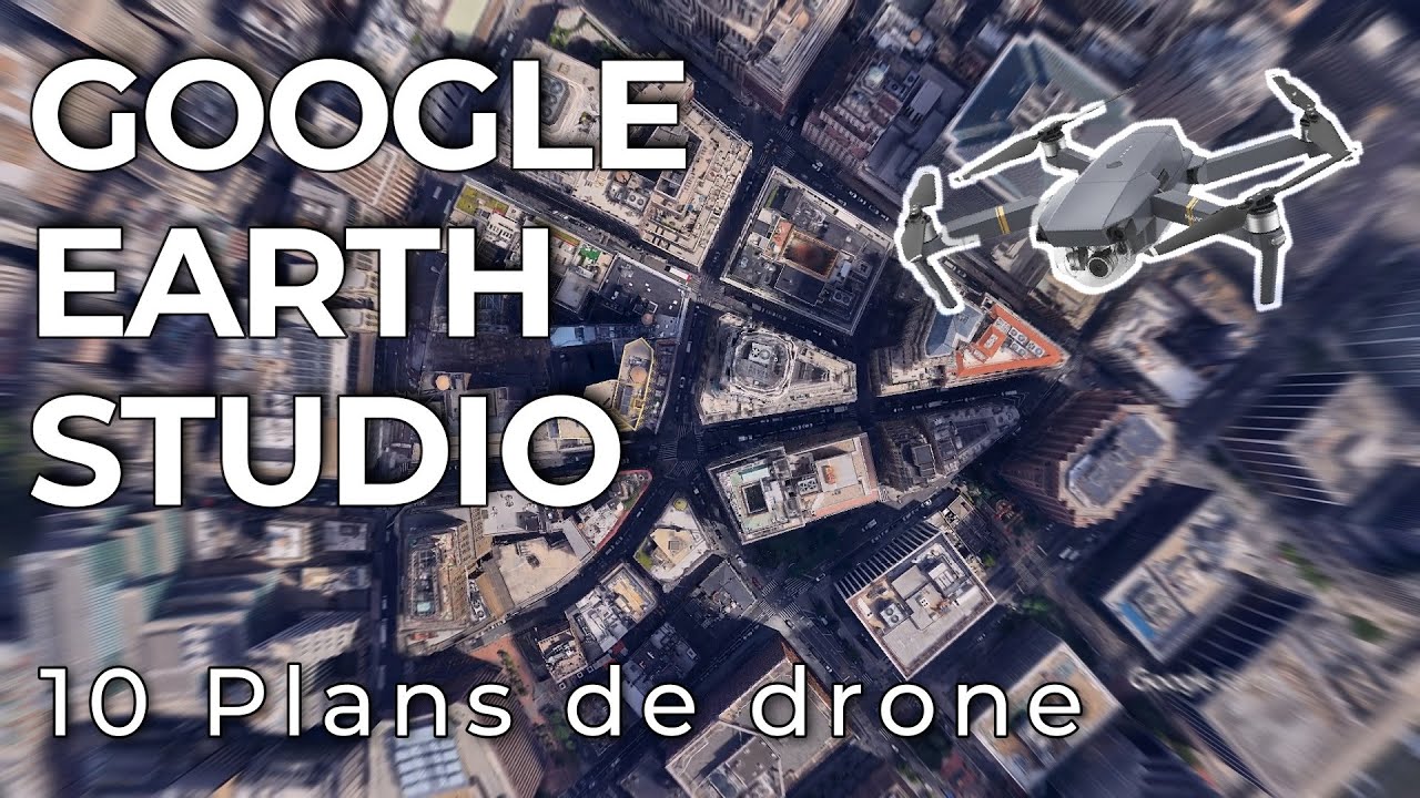 Comment créer 10 plans de drone avec Google Earth Studio? (tuto Earth studio fonctions avancées)