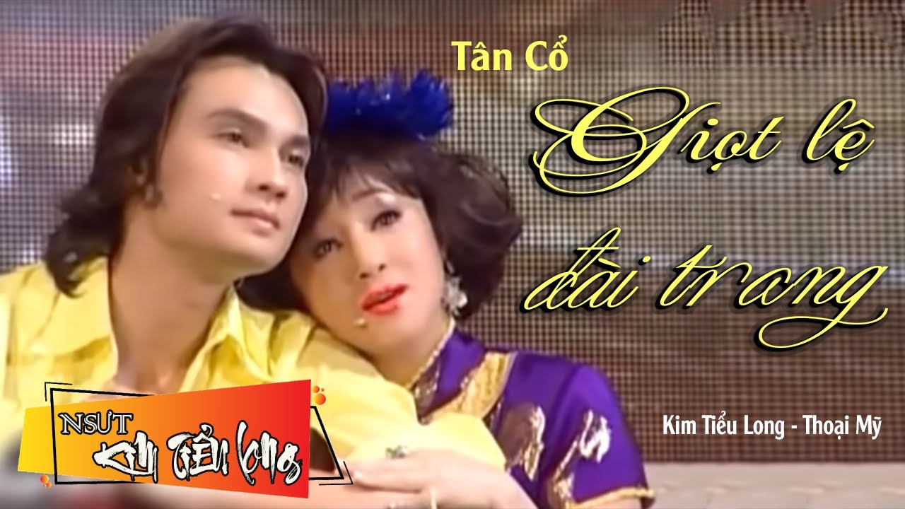 Tân Cổ Giọt Lệ Đài Trang - Kim Tiểu Long, Thoại Mỹ | Cặp Đôi Song Ca Tuyệt Đỉnh Nghe Là Mê