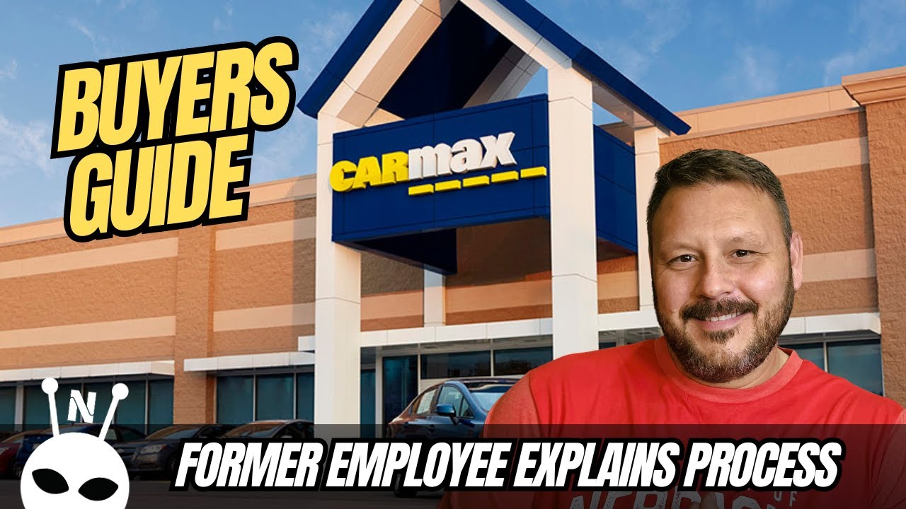 Руководство покупателя CARMAX — бывший сотрудник объясняет процесс покупки
