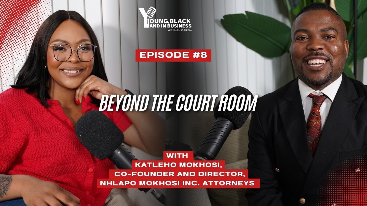 EP 8 | From Unemployed Law Graduate to Entrepreneur | Katleho Mokhosi