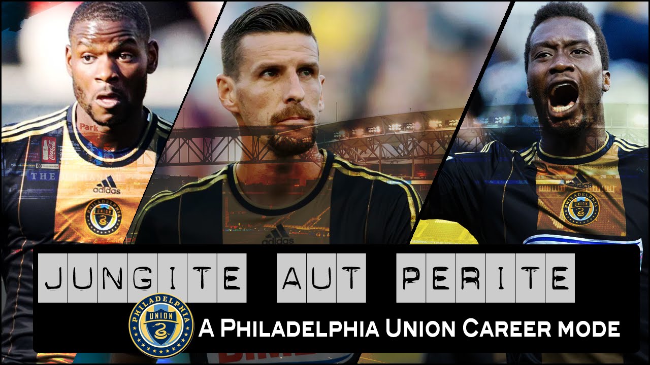 Jungite aut Perite: A Philadelphia Union Career Mode (FIFA 16) Episode #5