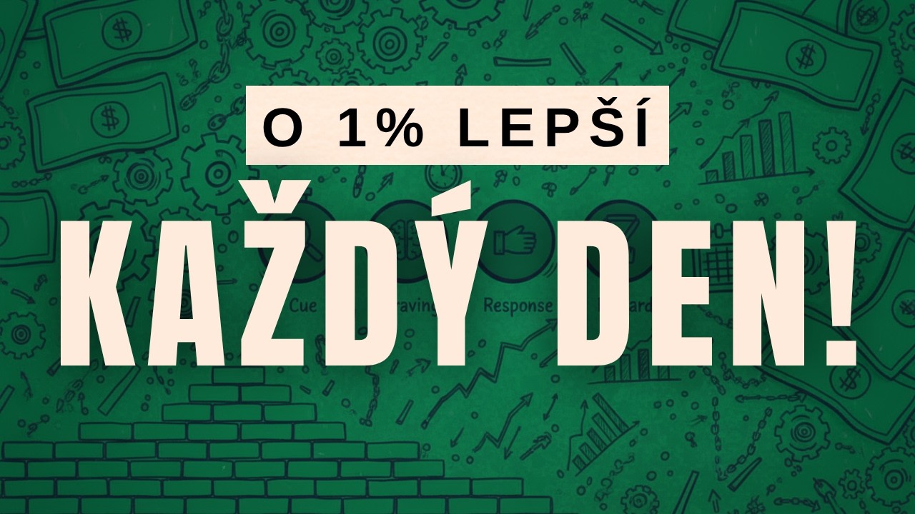 Jak b&yacute;t o 1 % lep&scaron;&iacute; v čemkoli - Atomov&eacute; N&aacute;vyky