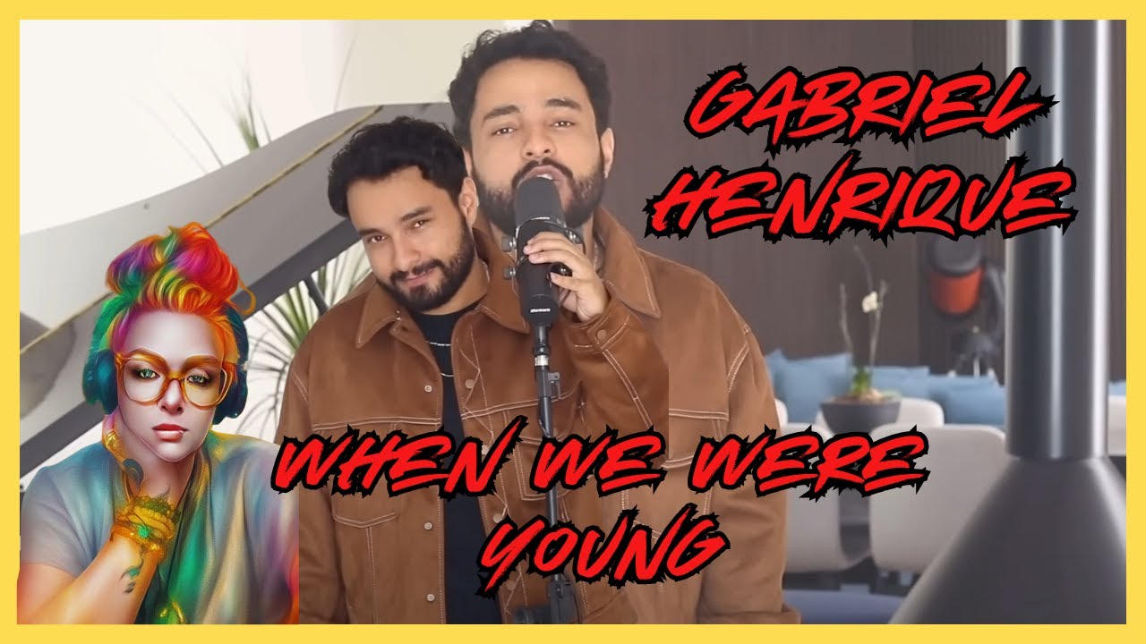 GABRIEL HENRIQUE covers Adele: 'When We Were Young' | REACTION
