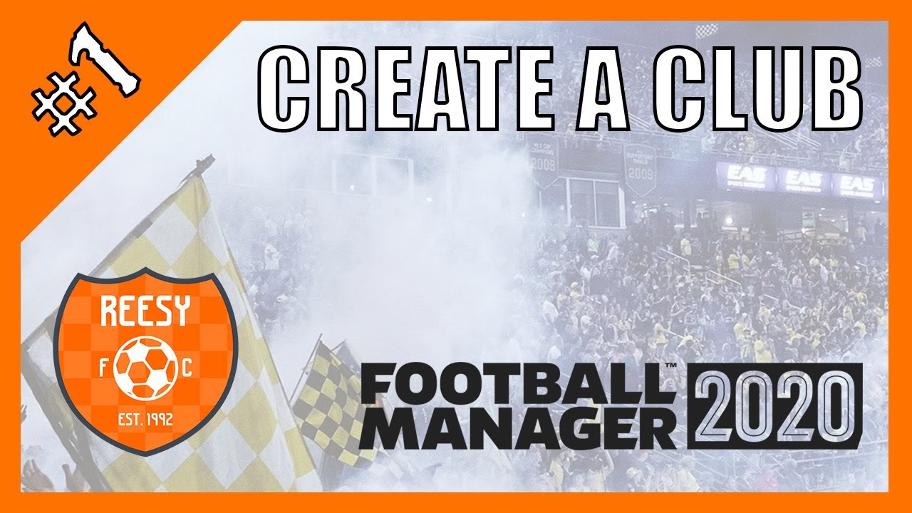 WELCOME TO REESY FC! | CREATE A CLUB FM20 | EP #1 | FOOTBALL MANAGER 2020