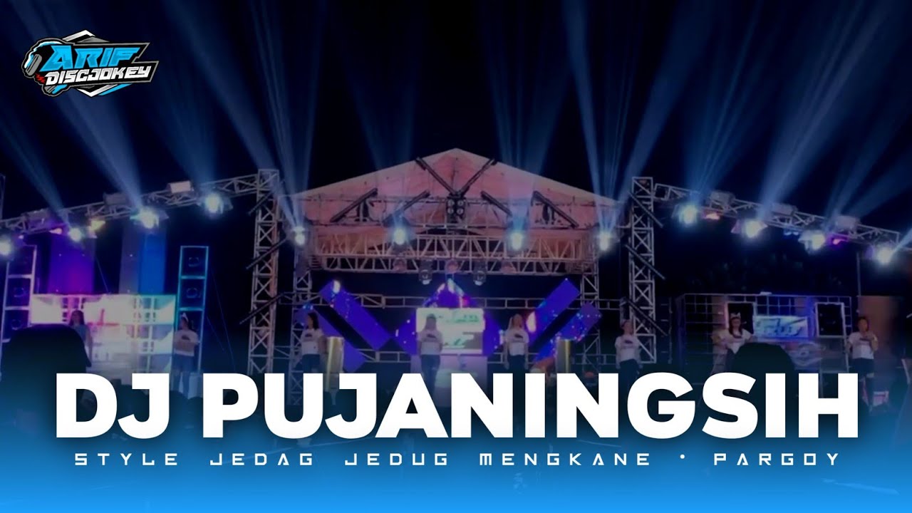 DJ PUJANINGSIH JEDAG JEDUG MENGKANE VIRAL TIKTOK · ARIF FDRCTN