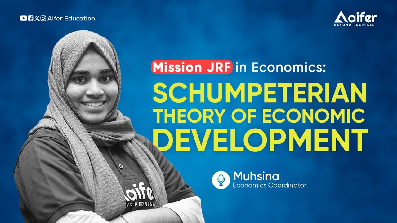 Schumpeterian theory of Economic Development UGC  NET JUNE 2024 | ECONOMICS | Aifer Education