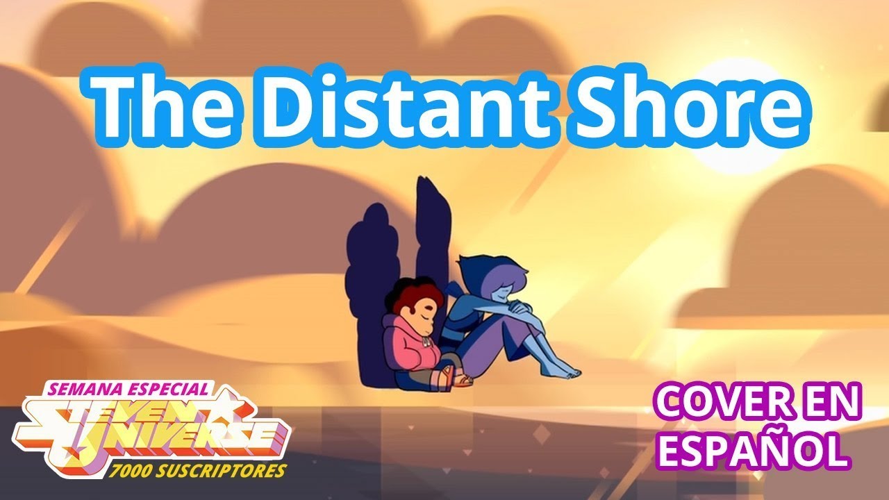 That Distant Shore - cover español - Steven Universe