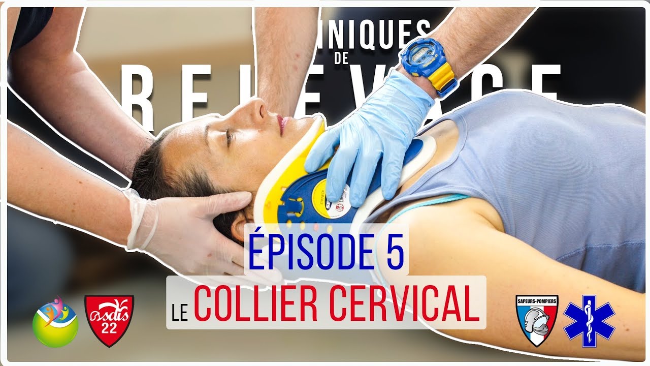Le Collier Cervical - Ep5 - [Techniques de Relevage]