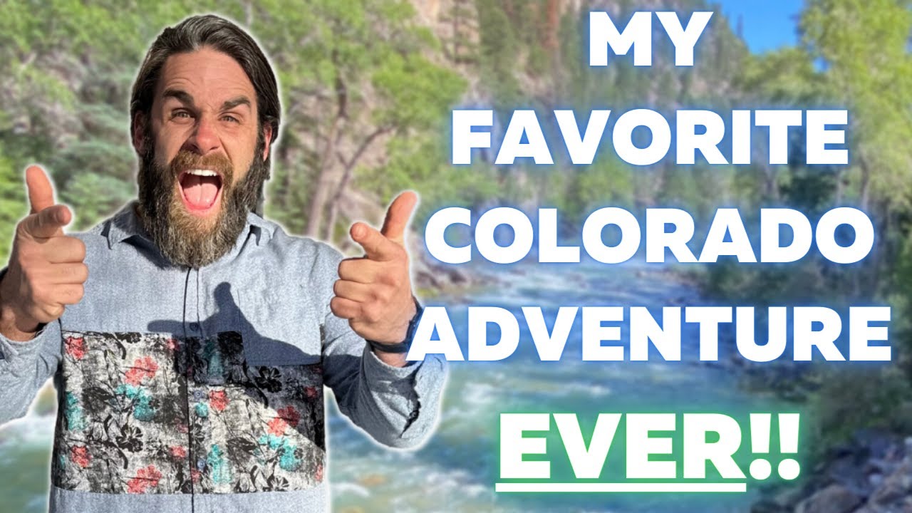 My All Time Favorite Colorado Adventure!