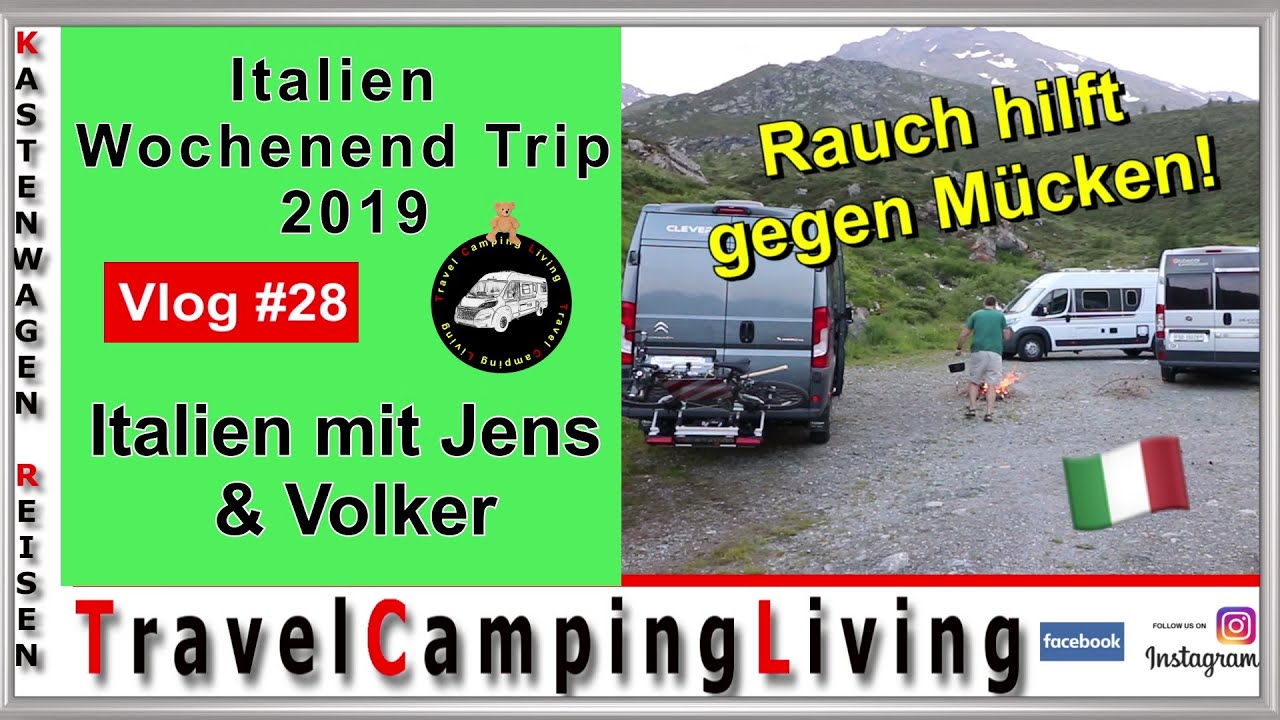 #28 | Italien mit Jens & Volker | Kastenwagen Tour in die Berge | Wo Rauch ist, sind keine M&uuml;cken