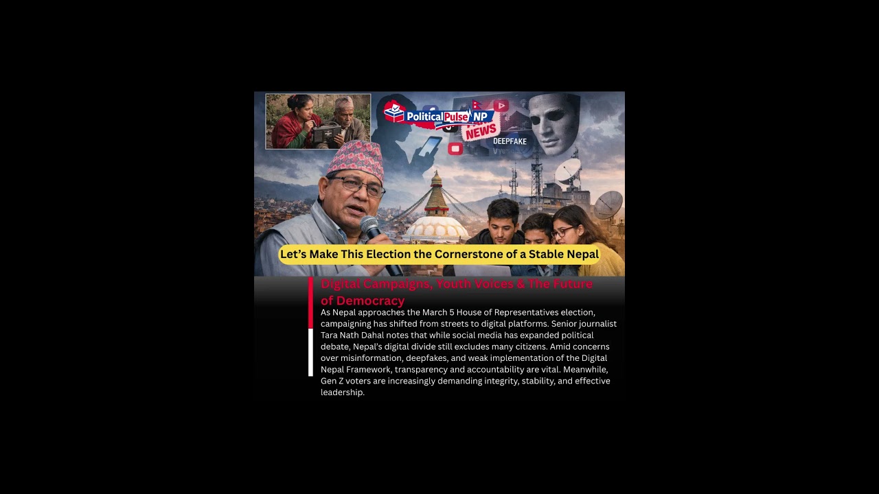 Nepal 2026 Elections: Gen Z, Digital Campaigns & the Fight for Transparency