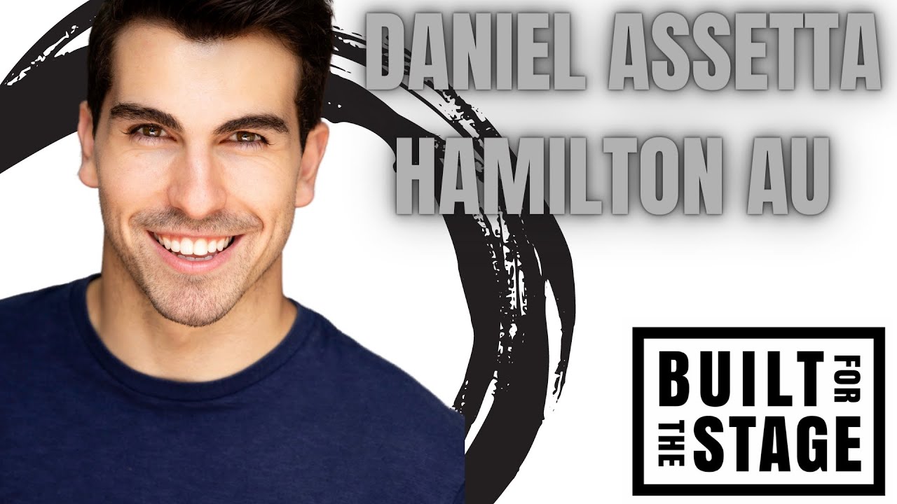 Broadway's Hamilton in Australia with Daniel Assetta